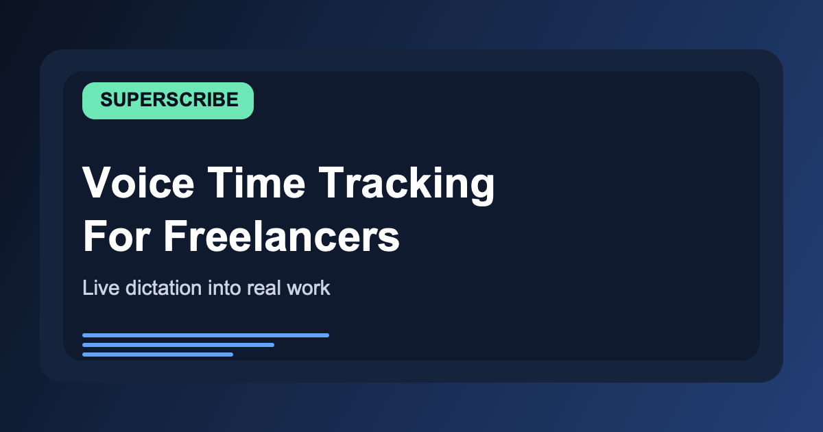 Voice Time Tracking for Freelancers: Talk While You Work, Bill What You Did