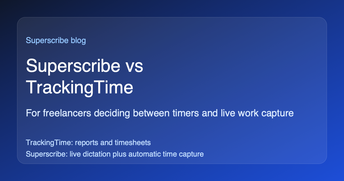 Superscribe vs TrackingTime for Freelancers