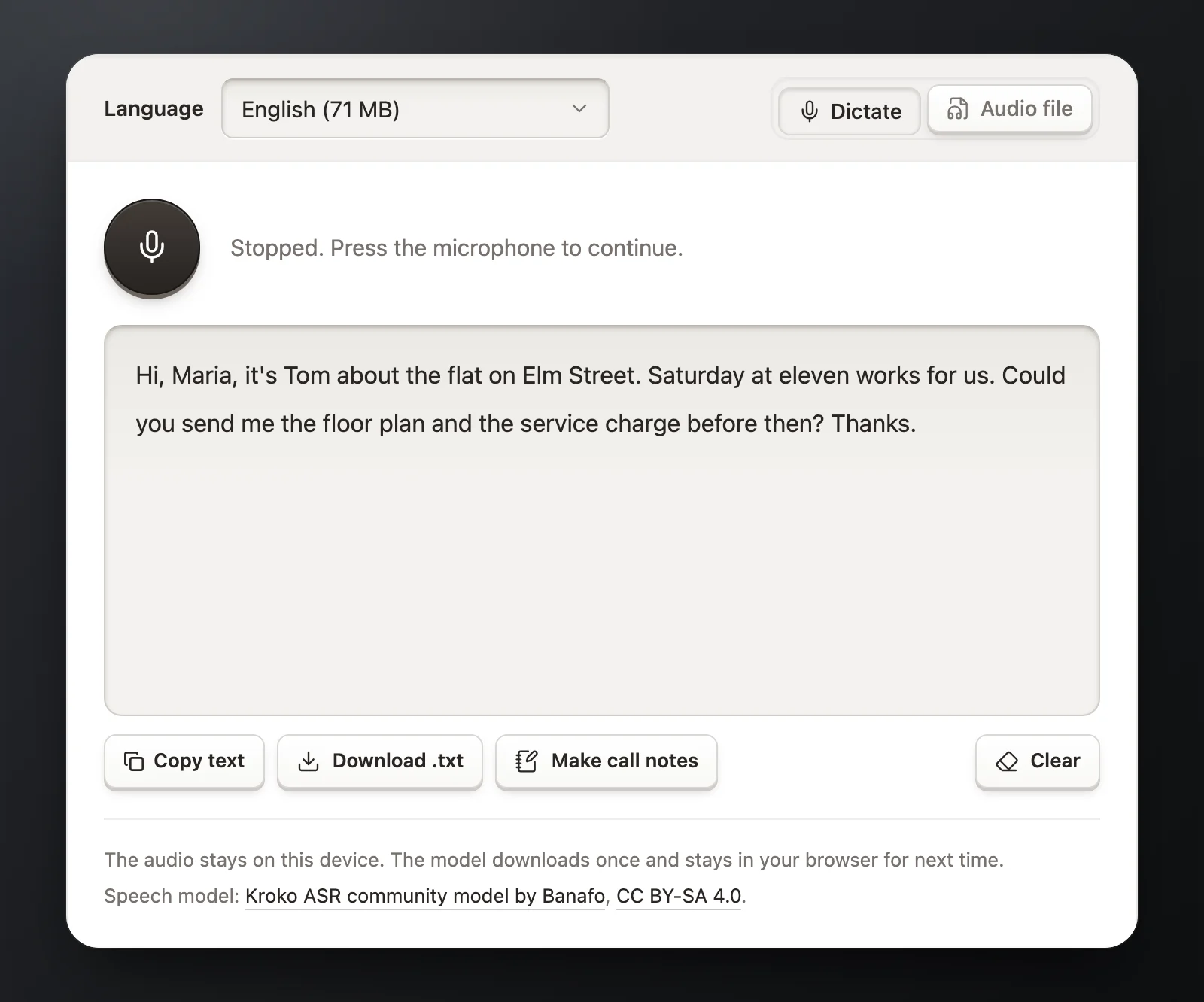 The speech to text tool after a dictation in English. The text reads: Hi, Maria, it's Tom about the flat on Elm Street. Saturday at eleven works for us. Could you send me the floor plan and the service charge before then? Thanks. Below it are buttons to copy the text, download it, make call notes or clear it